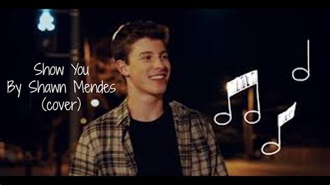 Show You Shawn Mendes Cover Youtube