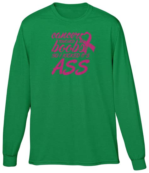 Breast Cancer Touched My Boobs So I Kicked Its Ass Pink Ribbon Mens Ls