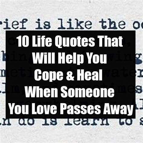 10 Life Quotes That Will Help You Cope And Heal When Someone You Love