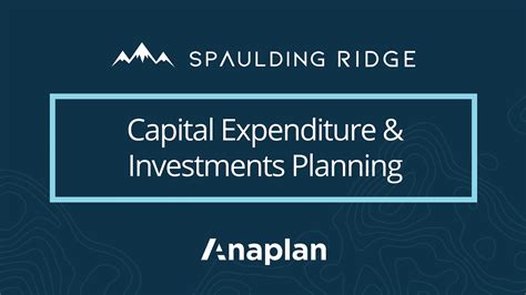 Capital Expenditure And Investment Planning