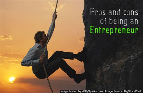 Pros And Cons Of Being An Entrepreneur Witty Sparks
