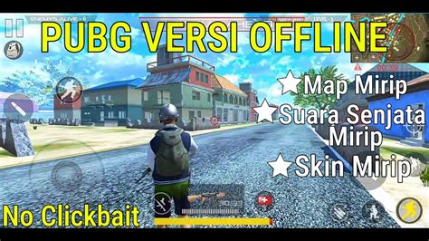 Kemiripannya dengan pubg adalah dari segi gameplay maupun visual nya. GAME OFFLINE MIRIP PUBG TERBARU 2020 (NO CLICKBAIT) - YouTube