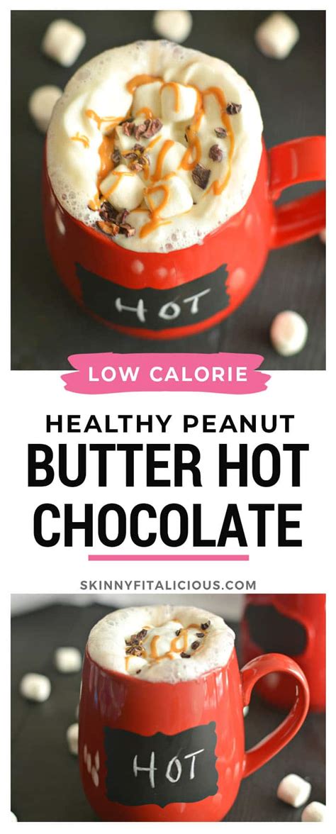Healthy Peanut Butter Hot Chocolate Low Cal Gf Skinny Fitalicious