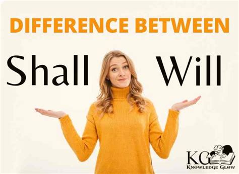 Difference Between Shall And Will Will Vs Shall