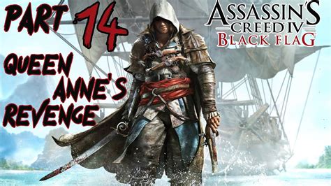 Let S Play Assassin S Creed Iv Black Flag Part Queen Anne S