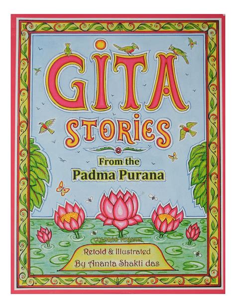 Gita Stories Retold And Illustrated Ananta Shakti Das Anata Shakti Das 9788187897538 Amazon