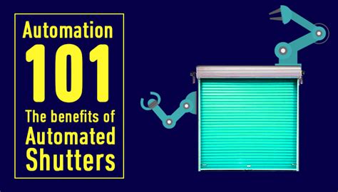 Which automation tool is best? Automation 101: The benefits of automated shutters - Dura Ultima