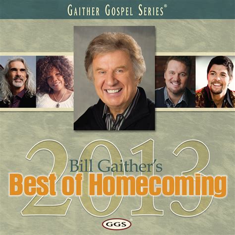 Bill Gaither S Best Of Homecoming Gaither Friends Amazon Ca Music