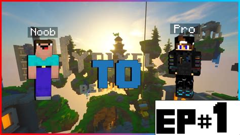 Going From Noob To Pro Ep 1 Minecraft Bedwars 0 To 100 Stars