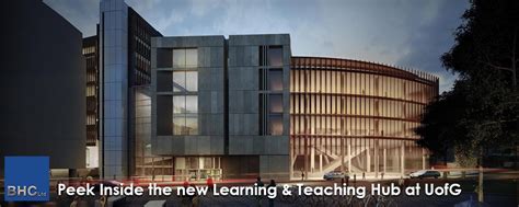 Peek Inside The New Learning And Teaching Hub At Uofg Bhc Structural