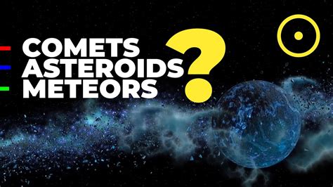 Difference Between Comets Asteroids And Meteors Youtube