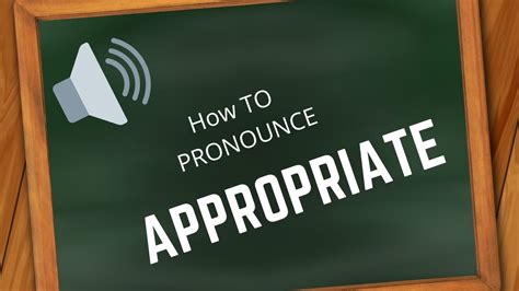 How To Pronounce Appropriate Youtube