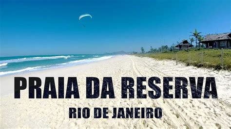 Praia Da Reserva Como A Paisagem Rio De Janeiro Rj Praia