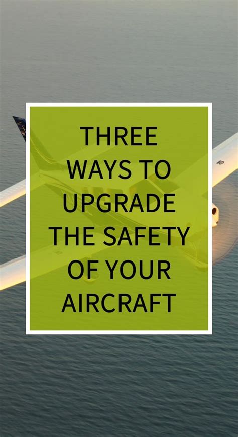 Three Ways To Upgrade The Safety Of Your Aircraft With Images