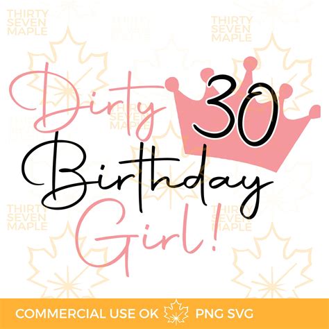 Dirty Thirty Birthday Girl Dirty 30 Birthday Girl Svg T Etsy