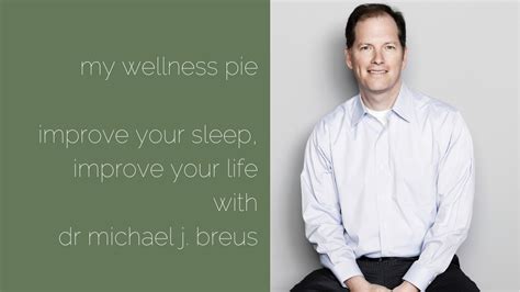Improve Your Sleep Improve Your Life With Dr Michael J Breus My Wellness Pie