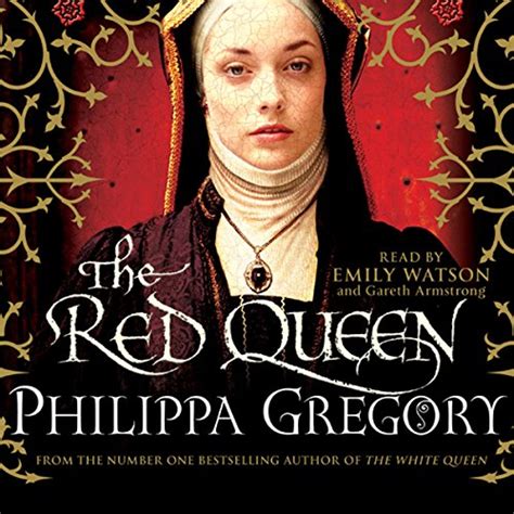 The Red Queen Philippa Gregory Emily Watson Gareth Armstrong Simon