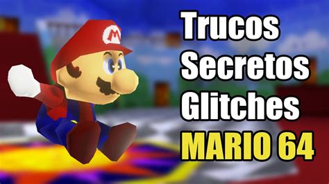 N64 Super Mario 64 Trucos Secretos Y Glitches Youtube