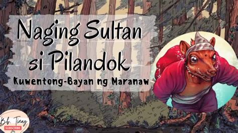 Naging Sultan Si Pilandok Kuwentong Bayan Ng Maranaw Youtube