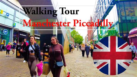 Manchester Piccadilly UK Walking Tour Streets 4k 2022 YouTube
