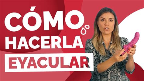 ¿cómo provocarle el squirt 🤔 cómo conseguir hacerla eyacular eyaculación femenina y punto g