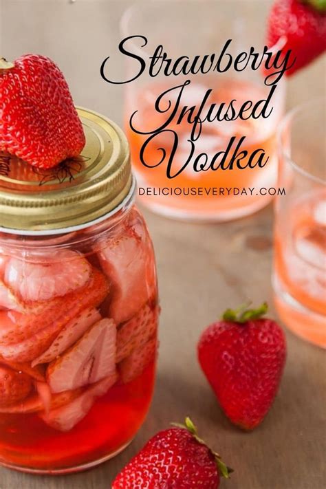 Ever Wondered How To Make Strawberry Infused Vodka Its Easy All You