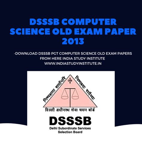 Advertisement for dsssb tgt computer science has many important exam related recruitment information as selection procedure, name of candidates can check the dsssb tgt computer science syllabus from the official website. DSSSB PGT-PRT COMPUTER SCIENCE OLD EXAM PAPER 2013