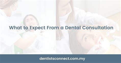 What To Expect From A Dental Consultation Dentists Connect