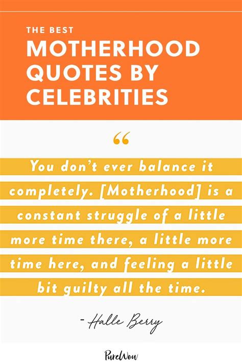 42 Best Motherhood Quotes From Celebrities Who Totally Get It Purewow
