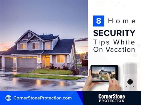How To Protect Your Home While On Vacation