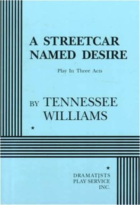 Check spelling or type a new query. A streetcar named desire by tennessee williams summary ...