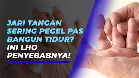 Ragam Penyebab Jari Tangan Kaku Saat Bangun Tidur