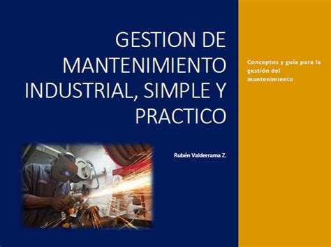 Libro GestiÓn Mantenimiento Industrial Simple Y Practico Pdf