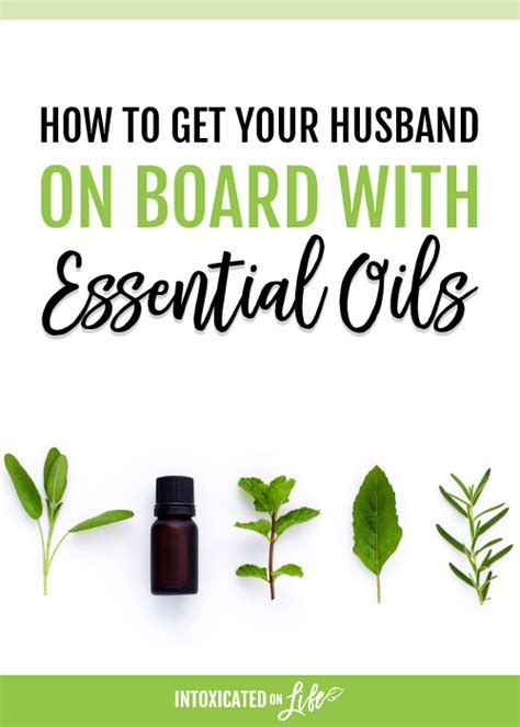 How To Get Your Husband On Board With Essential Oils