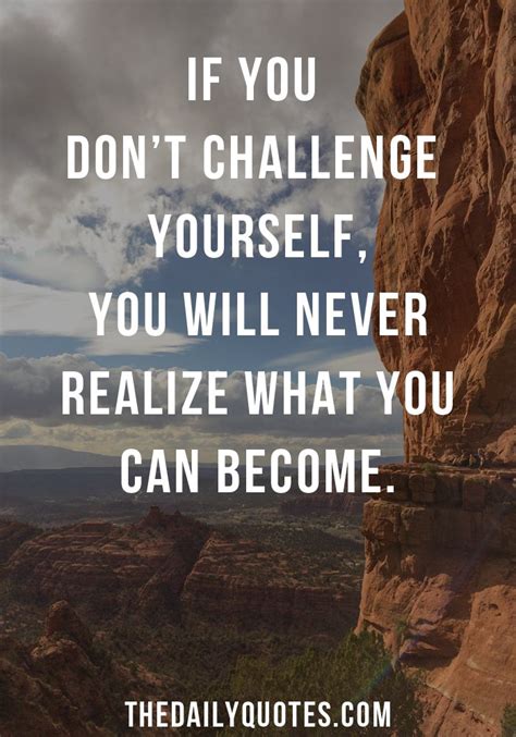 (version 1.2) has a file size of 3.25 mb and is available for download from our. Challenge Yourself Everyday Quotes. QuotesGram