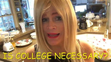 Why College Isn T Necessary Is College Important Going To College Or Not Going To College