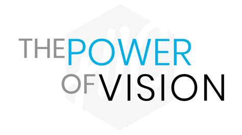 The Power Of Vision Youtube