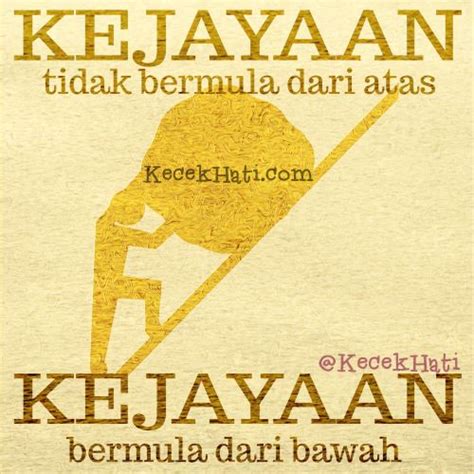 Rahsia untuk berjaya ialah menghormati orang lain. jika anda mahu membuat sesuatu, anda akan cari jalan. 35+ Terbaik Untuk Kejayaan Kata Kata Semangat Untuk ...