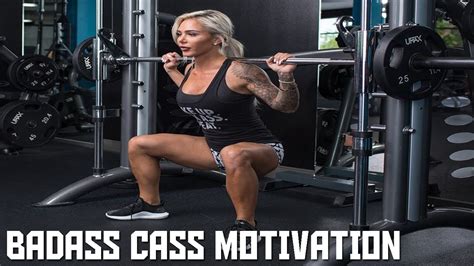 Badass Cass Female Fitness Motivation Workout Youtube