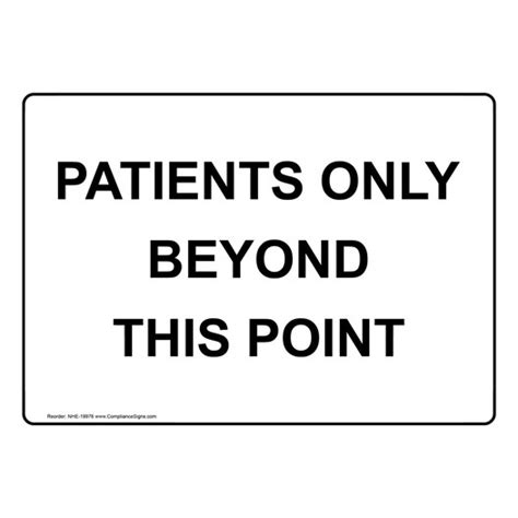 Authorized Personnel Only Sign Patients Only Beyond This Point