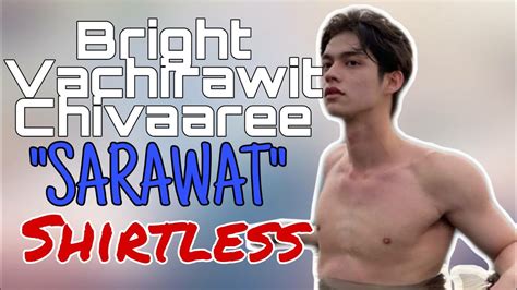 Bright Vachirawit Aka Sarawat Shirtless Hot Photos Compilation