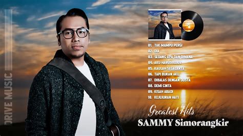 Sammy Simorangkir Full Album 2022 ~ Lagu Terbaru Sammy Simorangkir 2022 Youtube