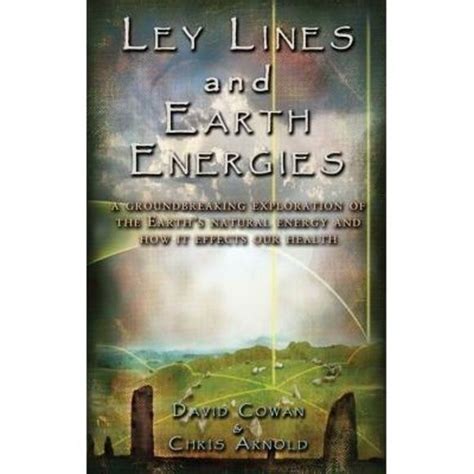 David Cowan Other Ley Lines And Earth Energies An Extraordinary