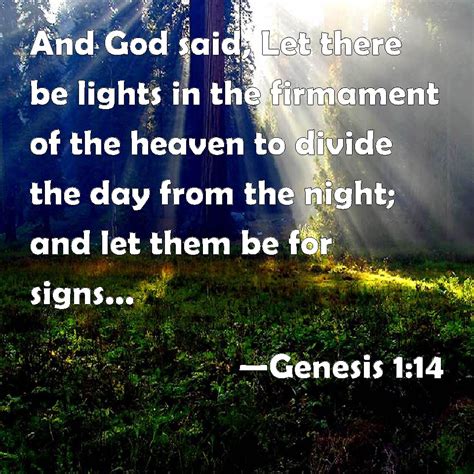 Genesis 114 And God Said Let There Be Lights In The Firmament Of The