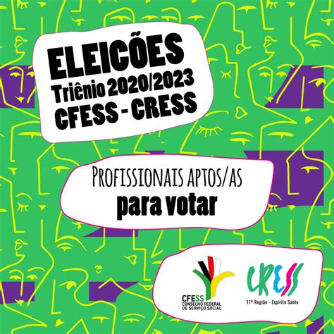 Cress Es Divulga A Primeira Listagem De Aptosas A Votar Nas Eleições Do Conjunto Cfess Cress