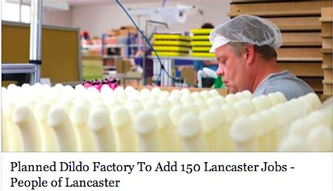The Lancaster Pa Dildo Factory Article Is Fake Folks G Philly