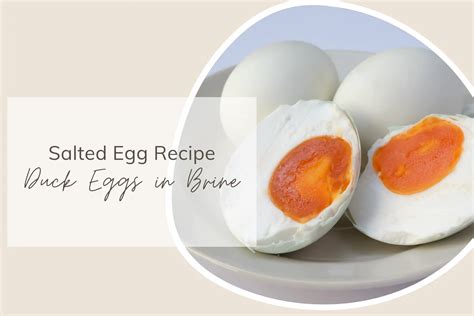 Salted Egg Recipe Duck Eggs In Brine Share My Kitchen