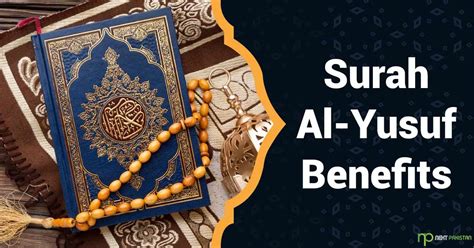 What Are The Benefits Of Surah Al Yusuf In Islam