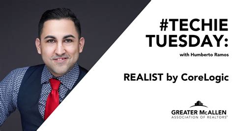 Techie Tuesday Featuring Corelogic Realist Greater Mcallen