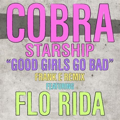 cobra starship good girls go bad frank e remix lyrics genius lyrics